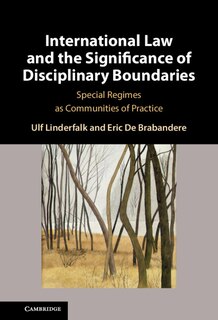 Front cover_International Law and the Significance of Disciplinary Boundaries