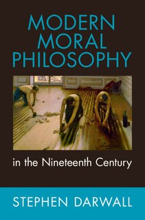 Front cover_Modern Moral Philosophy in the Nineteenth Century