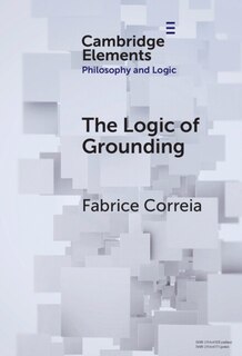 Couverture_The Logic of Grounding