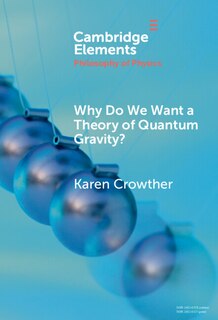 Couverture_Why Do We Want a Theory of Quantum Gravity?