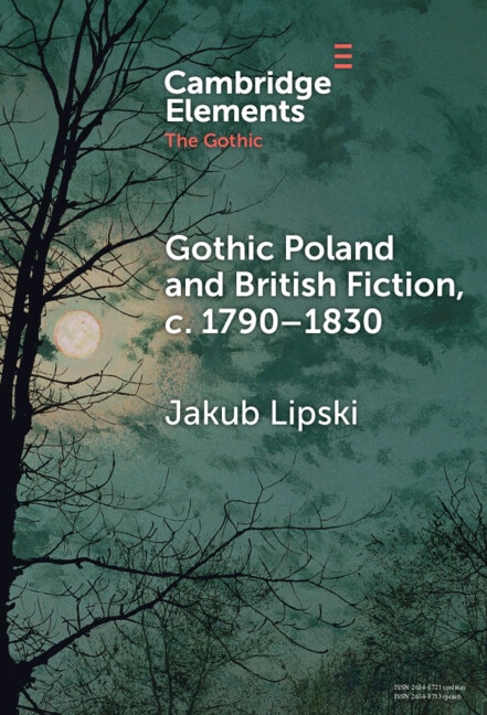 Couverture_Gothic Poland and British Fiction, c. 1790–1830