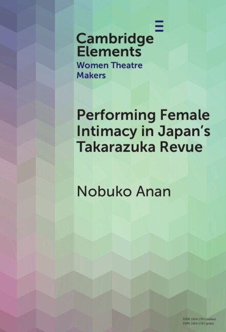 Couverture_Performing Female Intimacy in Japan's Takarazuka Revue
