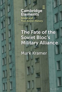 Couverture_The Fate of the Soviet Bloc's Military Alliance