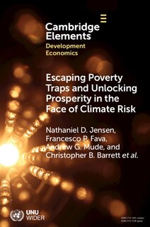 Front cover_Escaping Poverty Traps and Unlocking Prosperity in the Face of Climate Risk