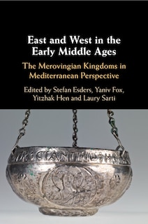 Couverture_East and West in the Early Middle Ages