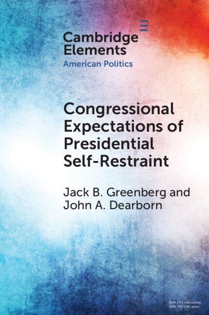 Front cover_Congressional Expectations of Presidential Self-Restraint