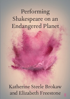 Front cover_Performing Shakespeare on an Endangered Planet
