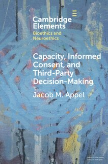 Couverture_Capacity, Informed Consent and Third-Party Decision-Making