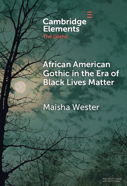 Front cover_African American Gothic in the Era of Black Lives Matter