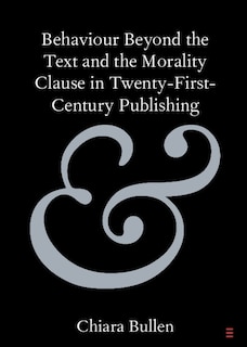 Couverture_Behaviour Beyond the Text and the Morality Clause in Twenty-First-Century Publishing