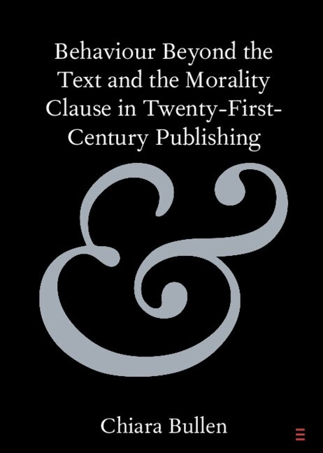 Couverture_Behaviour Beyond the Text and the Morality Clause in Twenty-First-Century Publishing