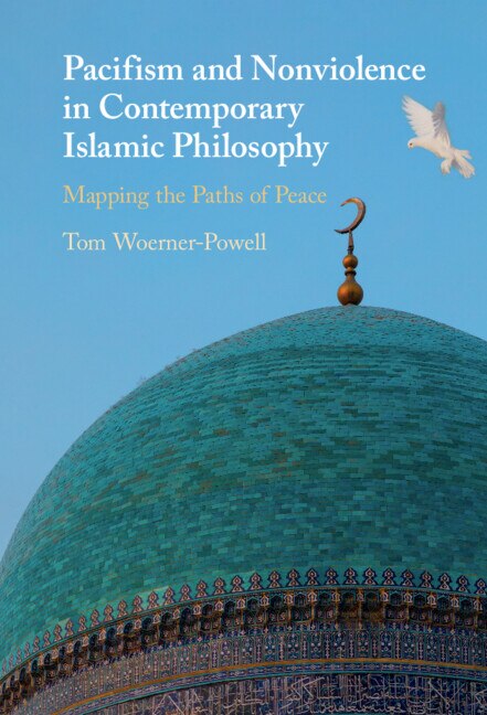 Front cover_Pacifism and Non-Violence in Contemporary Islamic Philosophy