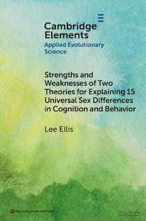 Couverture_Strengths and Weaknesses of Two Theories for Explaining 15 Universal Sex Differences in Cognition and Behavior