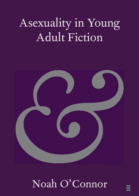 Front cover_Asexuality in Young Adult Fiction