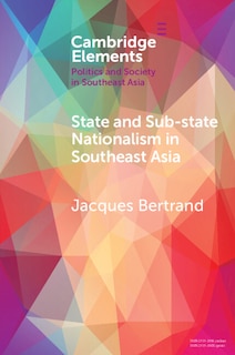 Couverture_State and Sub-State Nationalism in Southeast Asia