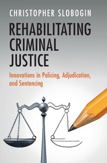 Couverture_Rehabilitating Criminal Justice