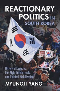 Couverture_Reactionary Politics in South Korea