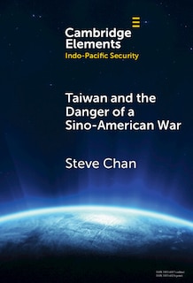 Front cover_Taiwan and the Danger of a Sino-American War