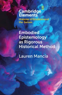 Front cover_Embodied Epistemology as Rigorous Historical Method