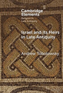 Front cover_Israel and its Heirs in Late Antiquity
