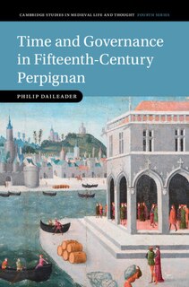 Front cover_Time and Governance in Fifteenth-Century Perpignan