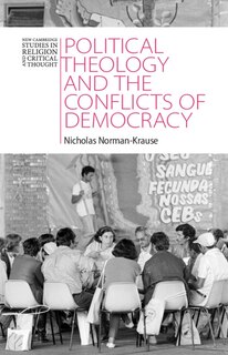 Front cover_Political Theology and the Conflicts of Democracy