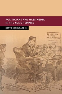 Couverture_Politicians and Mass Media in the Age of Empire