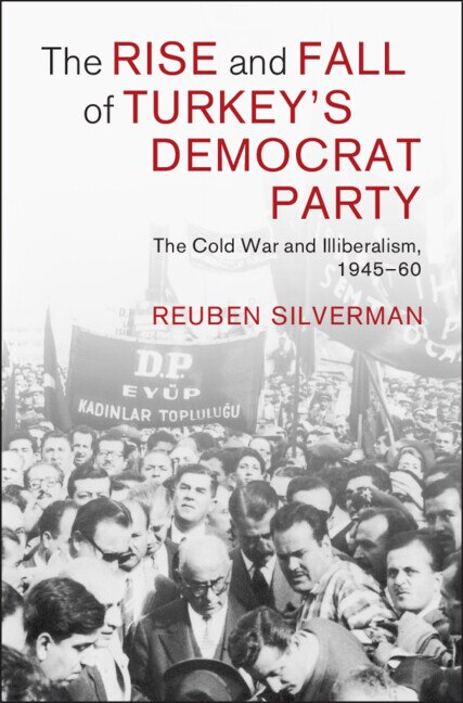 Couverture_The Rise and Fall of Turkey's Democrat Party