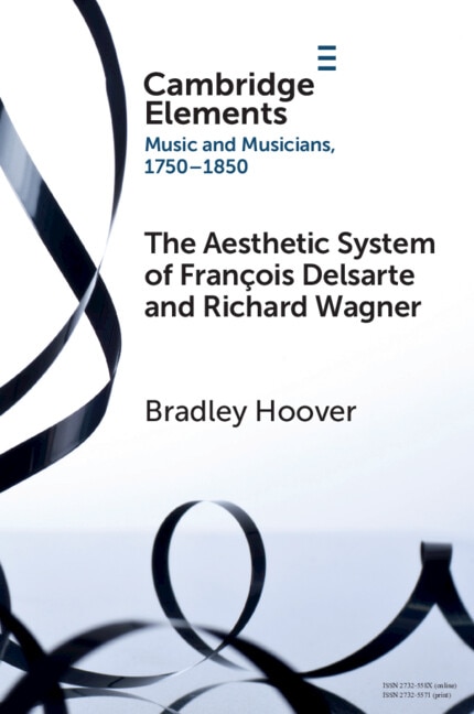 Front cover_The Aesthetic System of François Delsarte and Richard Wagner