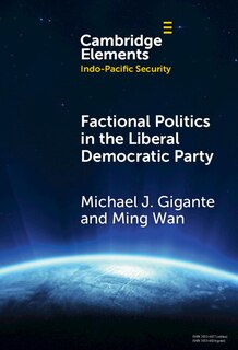 Couverture_Factional Politics in the Liberal Democratic Party