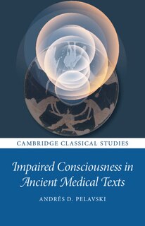 Couverture_Impaired Consciousness in Ancient Medical Texts