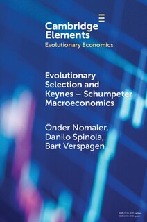 Front cover_Evolutionary Selection and Keynes–Schumpeter Macroeconomics