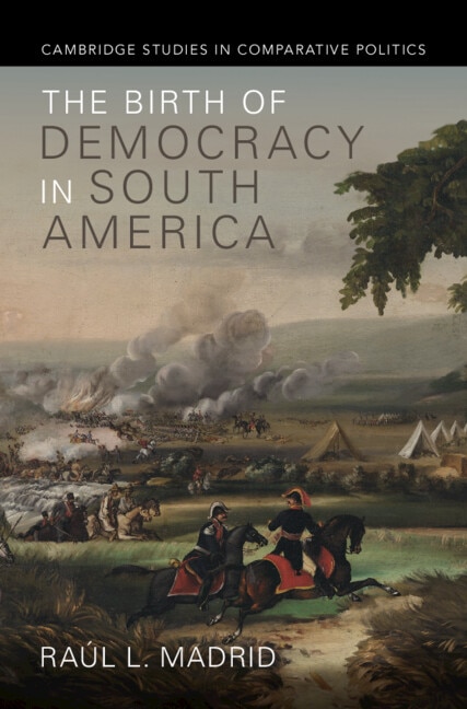Front cover_The Birth of Democracy in South America