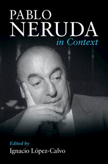 Front cover_Pablo Neruda in Context