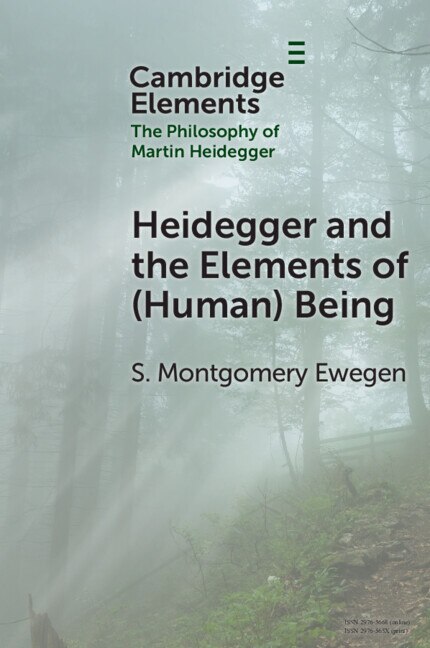Front cover_Heidegger and the Elements of (Human) Being