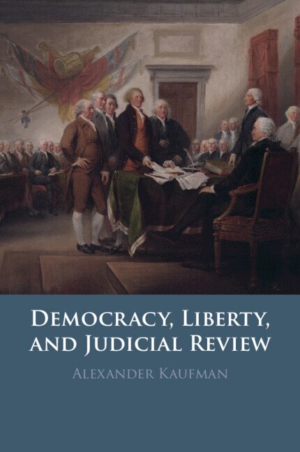 Couverture_Democracy, Liberty, and Judicial Review