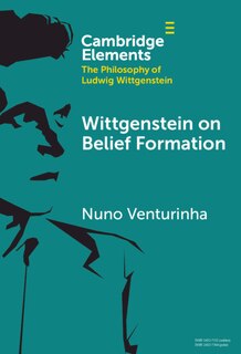 Couverture_Wittgenstein on Belief Formation