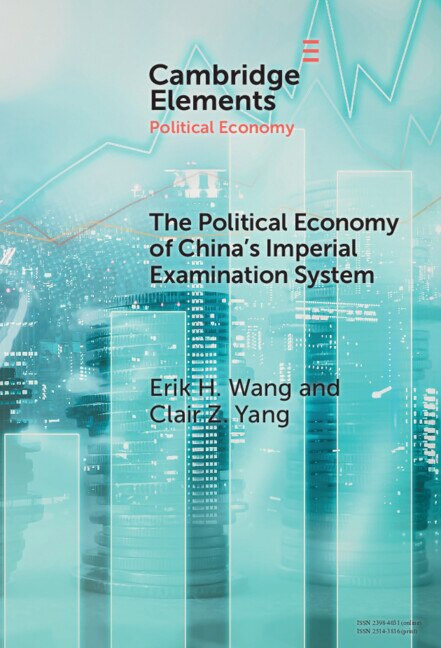 Front cover_The Political Economy of China's Imperial Examination System