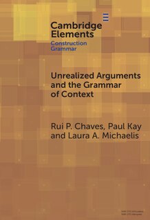 Couverture_Unrealized Arguments and the Grammar of Context