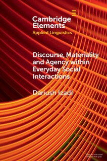 Front cover_Discourse, Materiality and Agency within Everyday Social Interactions