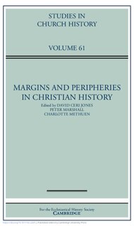 Front cover_Margins and Peripheries in Christian History: Volume 61