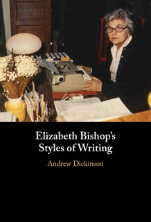Couverture_Elizabeth Bishop's Styles of Writing