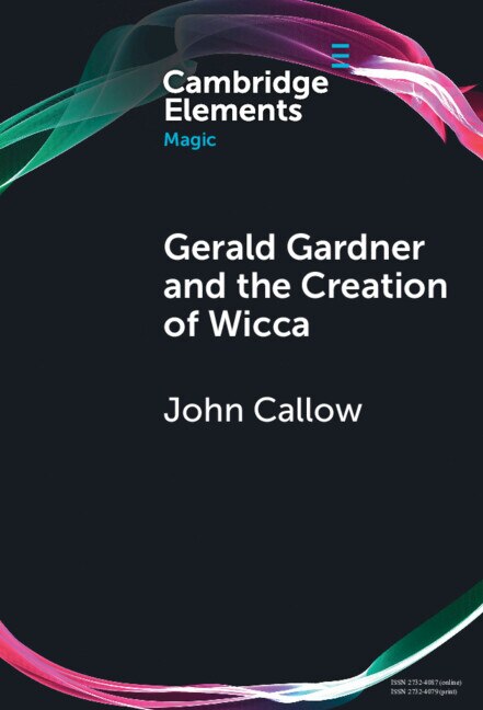 Front cover_Gerald Gardner and the Creation of Wicca