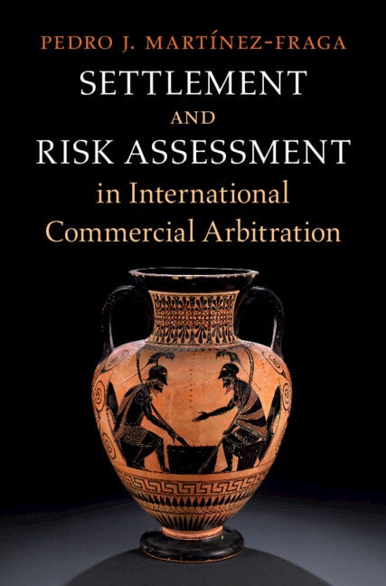 Front cover_Settlement and Risk Assessment in International Commercial Arbitration