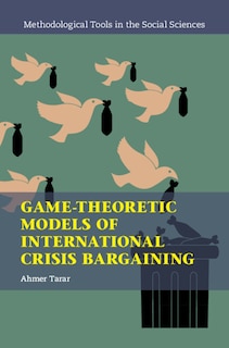Couverture_Game-Theoretic Models of International Crisis Bargaining