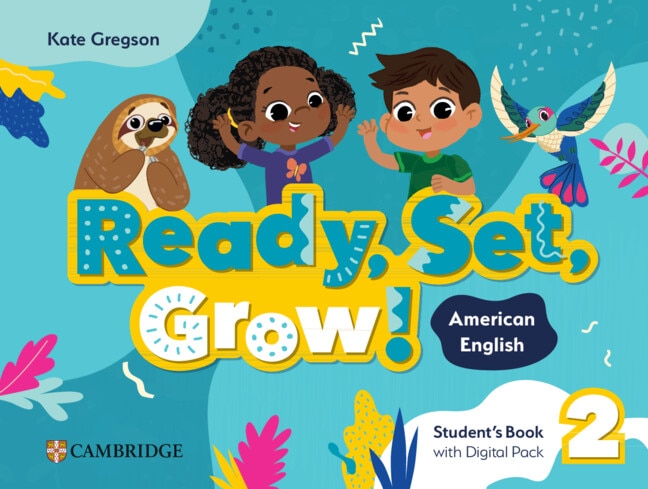 Couverture_Ready, Set, Grow! Level 2 Student's Book with Digital Pack American English