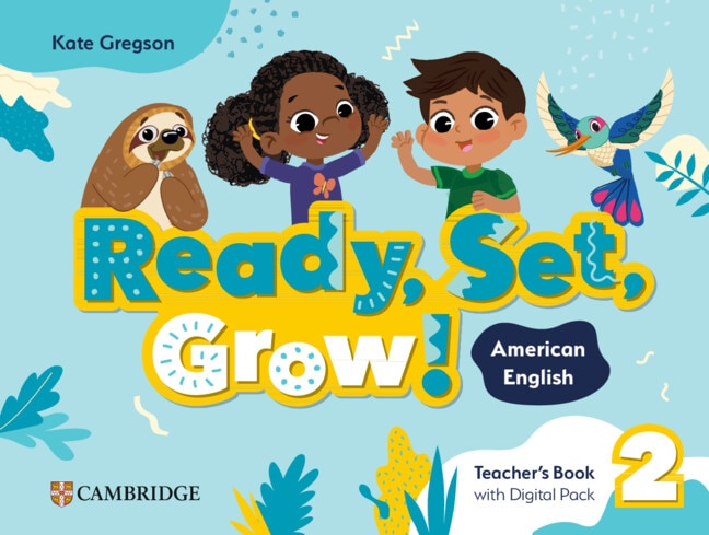 Couverture_Ready, Set, Grow! Level 2 Teacher's Book with Digital Pack American English