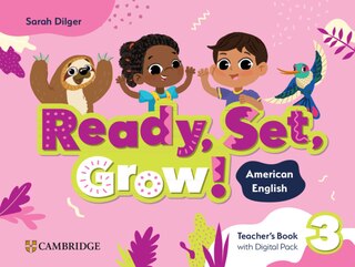 Front cover_Ready, Set, Grow! Level 3 Teacher's Book with Digital Pack American English