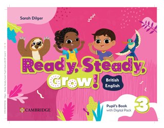 Front cover_Ready, Steady, Grow! Level 3 Pupil's Book with Digital Pack British English