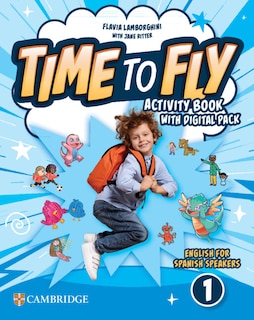 Front cover_Time to Fly Level 1 Activity Book with Digital Pack English for Spanish Speakers